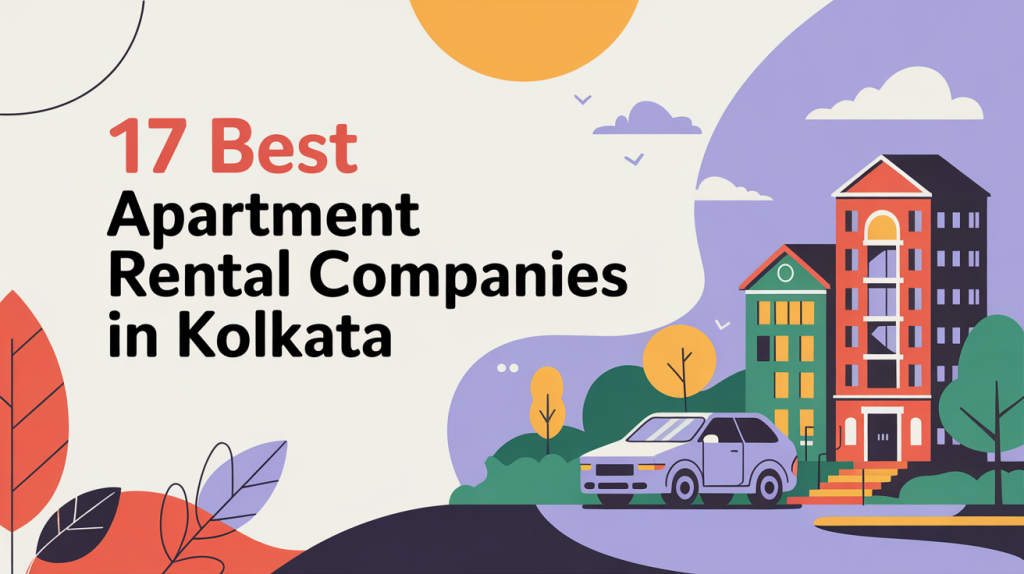 Apartments Rent Companies in Kolkata