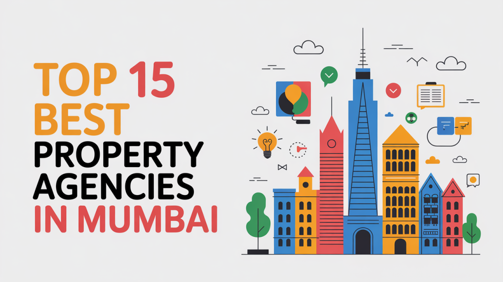 Top 15 Best Property Rental Agencies in Mumbai